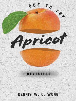 cover image of Ode to Thy Apricot